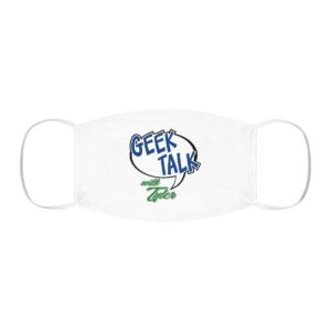 Geek Talk with Tyler Polyester Face Mask